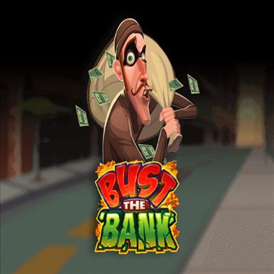 Bust The Bank